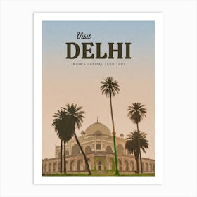 Visit Delhi India Capital Territory Art Print