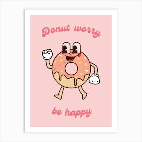 Retro Cartoon Donut Worry Be Happy Art Print