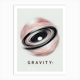 Gravity 6 Art Print