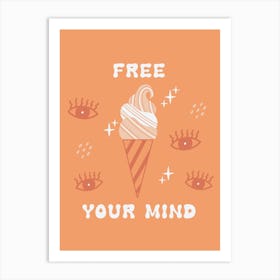 Free Your Mind Art Print