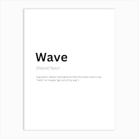 Wave Definition Meaning Art Print