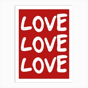 Love Love Love Print Art Print