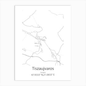 Tiszaujvaros,Hungary Minimalist Map Art Print