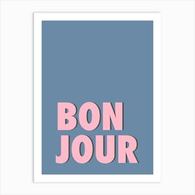 Bonjour - Blue & Pink Typography Art Print