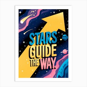 Stars Guide The Way 16 Art Print