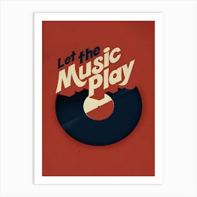 Let The Music Play Art Print