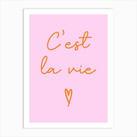 C'est La Vie Pink and Orange Art Print