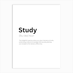 Study Definition Meaning Art Print