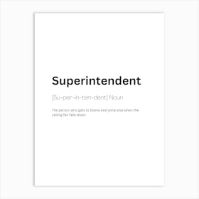 Superintendent Definition Meaning Art Print