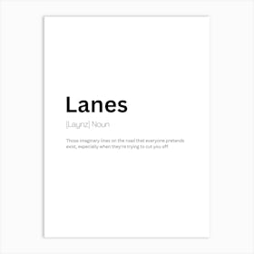 Lanes Definition Meaning Art Print