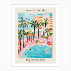Poster Of The Fontainebleau Miami Beach   Miami Beach, Florida   Resort Collection Storybook Illustration 4 Art Print