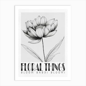 Bloom Baby Bloom Art Print