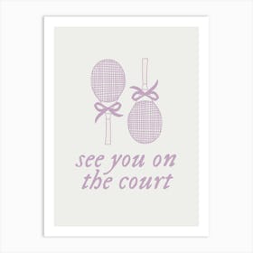 See You On The Court | Coquette Vintage Retro Sporty Trendy Tennis Art Print