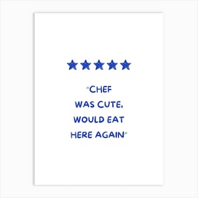 Blue Chef Was Cute Art Print