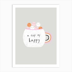 A Cup Of Happy Art Print