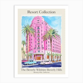 Poster Of The Beverly Wilshire Beverly Hills   Beverly Hills, California   Resort Collection Storybook Illustration 4 Art Print