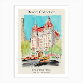 Poster Of The Plaza Hotel   New York City, New York   Resort Collection Storybook Illustration 1 Art Print