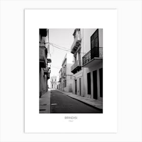 Poster Of Brindisi, Italy, Black And White Photo 4 Art Print