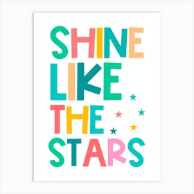 Shine Like The Stars Kids Quote Art Print