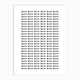 Bum Bum Bum Bathroom Art Print