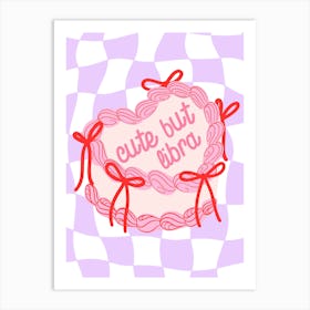 Cute But Libra Heart Cake Art Print