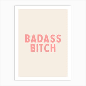 Badass Bitch | Peach and Cream Art Print