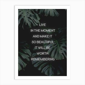 Live In The Moment Art Print