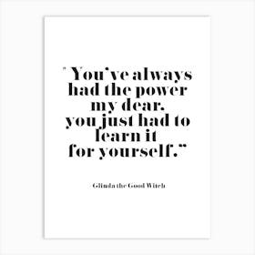 You Have The Power Art Print