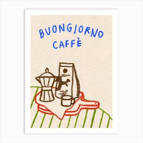 Buongiorno Caffè 2 Art Print