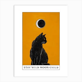 Stay Wild Moon Child Black Cat Art Print