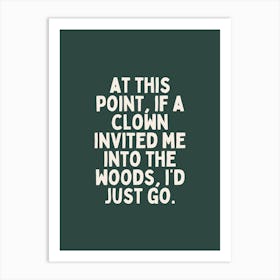 At This Point | White and Forest Green Art Print