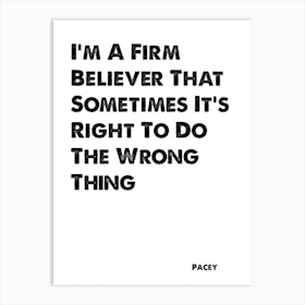 Dawson's Creek, Pacey, Quote, Firm Believer Art Print