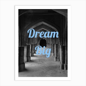 Dream Big Art Print