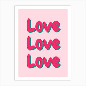 Love 3 1 Art Print