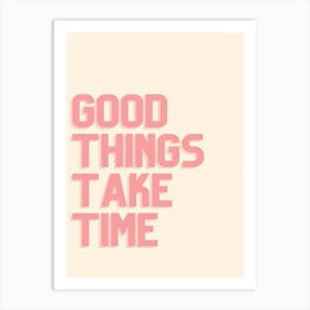 Good Things Take Time Affiche