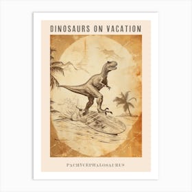 Vintage Pachycephalosaurus Dinosaur On A Surf Board 1 Poster Art Print