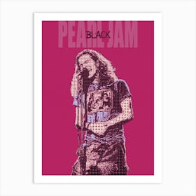 Black Pearl Jam Eddie Vedder Art Print