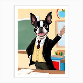 Boston Terrier Teacher-Reimagined 13 Art Print