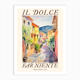 Il Dolce Far Niente Reggio Calabria, Italy Watercolour Streets 1 Poster Art Print