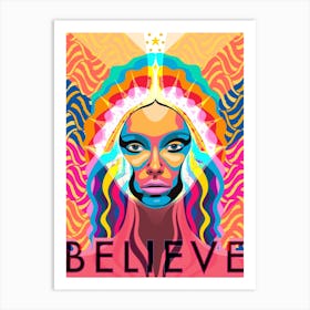 Believe Art Print