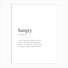 Hangry Definition Print Art Print