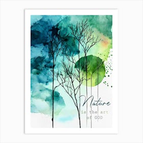 Nature is the art of God Watercolor Painting Art Print