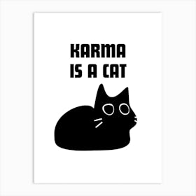 Karma Is A Cat Black Kitten Taylor Swift Art Print