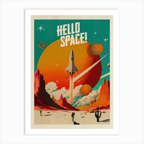 Hello Space! — Vintage retro space poster, retrofuturism poster, retro space, propaganda poster Art Print