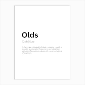 Olds Definition Meaning Art Print