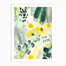 Slow Living Art Print