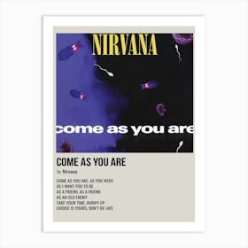 Come As You Are By Nirvana Poster 1 Art Print