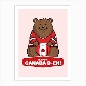 Happy Canada Day - Eh - Smiling Bear Illustration For Canada Day Art Print