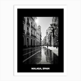 Poster Of Malaga, Spain, Mediterranean Black And White Photography Analogue 1 Art Print