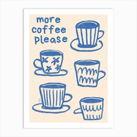 More coffee please Retro poster, Coffee lover, Breakfast, Fun kitchen decor Art Print